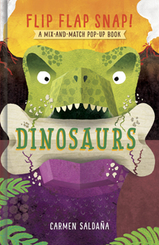 Board book Flip Flap Snap! Dinosaurs: A Pop-Up Board Book