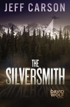 The Silversmith - Book #2 of the David Wolf