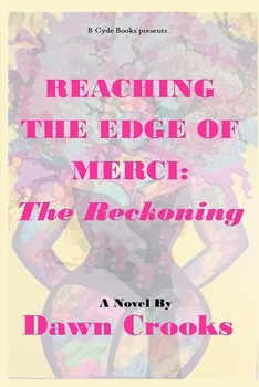Paperback Reaching The Edge of Merci: The Reckoning Book