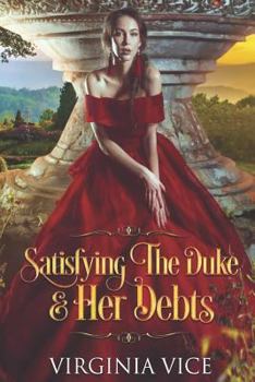 Paperback Satisfying the Duke & Her Debts Book