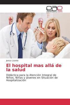 Paperback El hospital mas allá de la salud [Spanish] Book