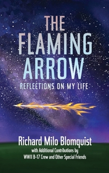 Hardcover The Flaming Arrow: Reflections On My Life Book