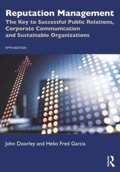 Paperback Reputation Management: The Key to Successful Public Relations, Corporate Communication and Sustainable Organizations Book