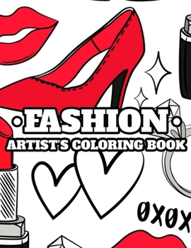 Paperback Fashion Artist's Coloring Book: Draw And Color Activity Pages For Girls, Illustrations Of Dresses, Handbags, Shoes, And More To Color Book