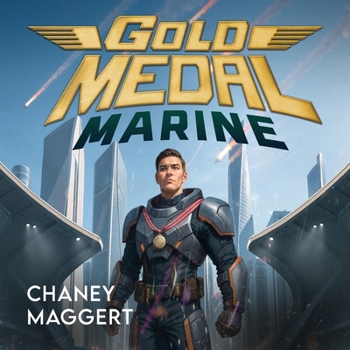 Gold Medal Marine: Gold Medal Marine, Book 1