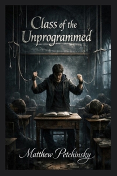 Paperback Class of the Unprogrammed Book