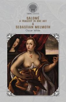 Paperback Salom?: A Tragedy in One Act & Sebastian Melmoth Book