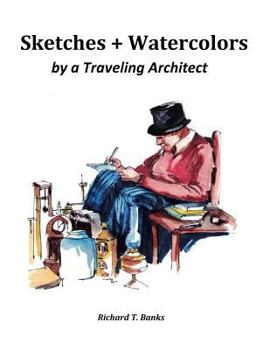 Paperback Sketches and Watercolors by a Traveling Architect Book