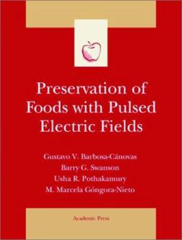 Hardcover Preservation of Foods with Pulsed Electric Fields Book