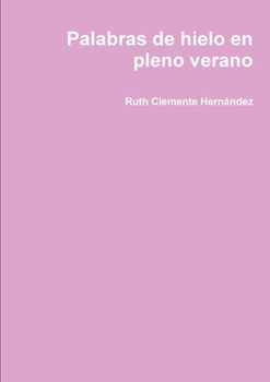 Paperback Palabras de hielo en pleno verano [Spanish] Book