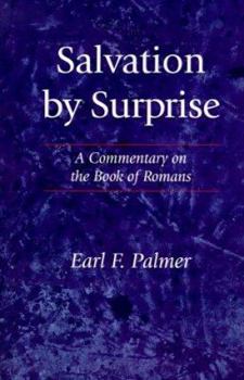 Paperback Salvation by Surprise: A Commentary on the Book of Romans Book