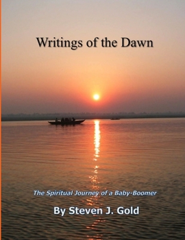 Paperback Writings of the Dawn - The Spiritual Journey of a Baby-Boomer Book