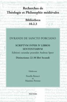 Hardcover Durandi de Sancto Porciano Scriptum Super IV Libros Sententiarum. Distinctiones 22-38 Libri Secundi [German] Book