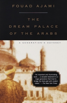 Paperback The Dream Palace of the Arabs: A Generation's Odyssey Book