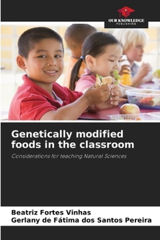 Genetically modified foods in the classroom