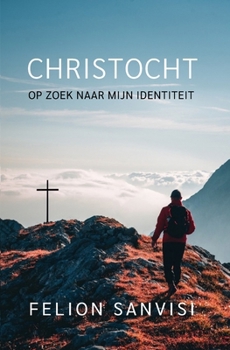 Paperback Christocht: Op zoek naar mijn identiteit [Dutch] Book