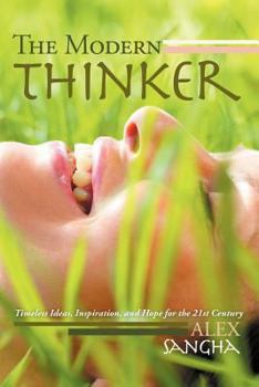 Paperback The Modern Thinker: Timeless Ideas, Inspiration, and Hope for the 21st Century Book