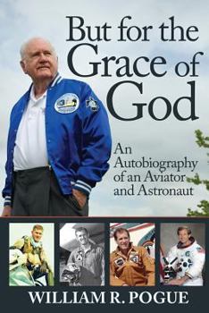 Paperback But for the Grace of God: An Autobiography of an Aviator and Astronaut Book