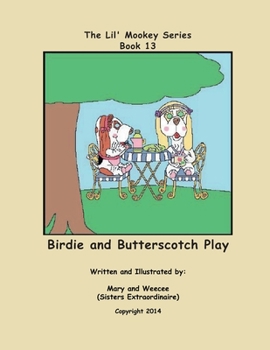 Paperback Book 13 - Birdie and Butterscotch Play Book