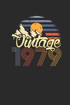 Vintage 1979: Blank Lined Notebook (6 x 9 - 120 pages) Birthday Themed Notebook for Daily Journal, Diary, and Gift