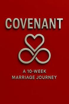 Paperback Covenant: A 10-Week Marriage Journey Book