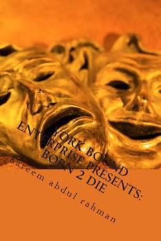 Paperback York Bound Enterprise Presents Born 2 Die by Kareem Abdul Rahman Book