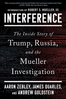 Paperback Interference: The Inside Story of Trump, Russia, and the Mueller Investigation Book
