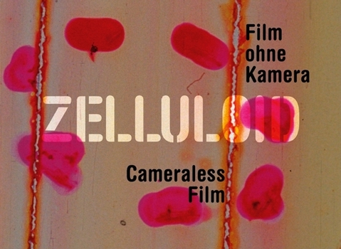 Hardcover Zelluloid: Cameraless Film Book