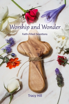 Paperback Worship and Wonder: Faith-Filled Devotions Book