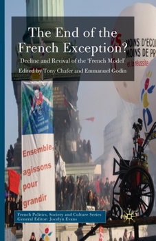 Paperback The End of the French Exception?: Decline and Revival of the 'french Model' Book