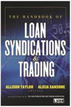 Hardcover The Handbook of Loan Syndications and Trading Book