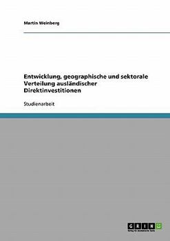Paperback Entwicklung, geographische und sektorale Verteilung ausländischer Direktinvestitionen [German] Book