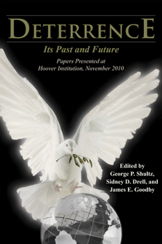 Hardcover Deterrence: Its Past and Future--Papers Presented at Hoover Institution, November 2010 Book