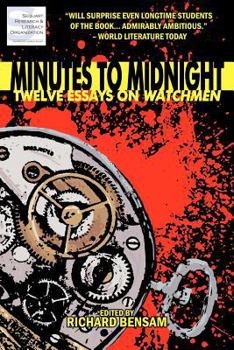 Paperback Minutes to Midnight: Twelve Essays on Watchmen Book