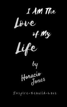 Paperback I Am The Love Of My Life: Unbroken Book