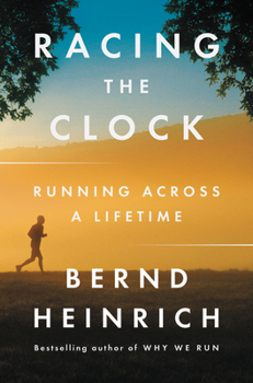 Paperback Racing the Clock: Running Across a Lifetime Book
