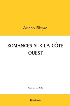 Paperback Romances Sur La Côte Ouest [French] Book