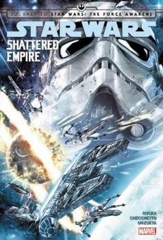 Hardcover Journey to Star Wars: The Force Awakens: Shattered Empire Book