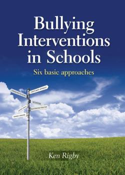 Paperback Bullying Interventions in Schools: Six basic approaches Book
