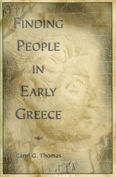 Finding People In Early Greece (Fordyce W. Mitchel Memorial Lecture)