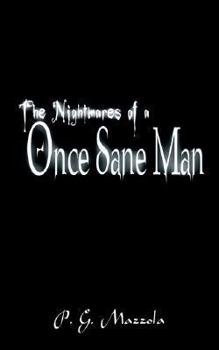 Paperback The Nightmares of a Once Sane Man Book