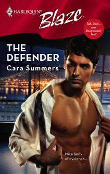 The Defender (Tall, Dark...and Dangerously Hot!) (Harlequin Blaze #342) - Book #3 of the Tall, Dark and Dangerously Hot