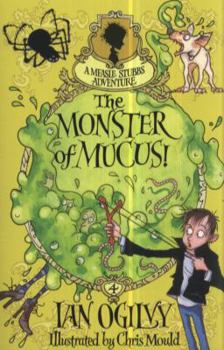 Paperback The Monster of Mucus!. Ian Ogilvy Book