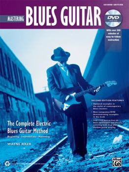 Paperback Mastering Blues Guitar: The Complete Electric Blues Guitar Method [With DVD] Book