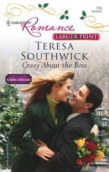 Crazy About the Boss - Book #6 of the Brides of Bella Lucia