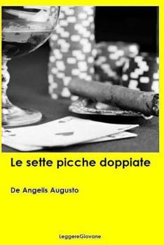 Le Sette Picche Doppiate: Romanzo Poliziesco - Book #13 of the Commissario De Vincenzi