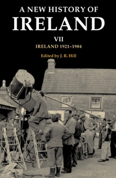 Hardcover A New History of Ireland: Volume VII: Ireland, 1921-1984 Book