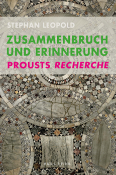 Hardcover Zusammenbruch Und Erinnerung: Prousts Recherche [German] Book