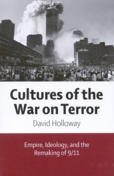 Paperback Cultures of the War on Terror: Empire, Ideology, and the Remaking of 9/11 Book