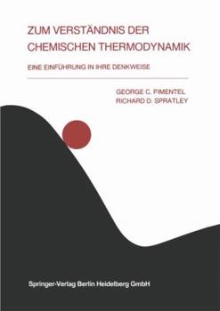 Paperback Zum Verständnis Der Chemischen Thermodynamik: Eine Einführung in Ihre Denkweise [German] Book